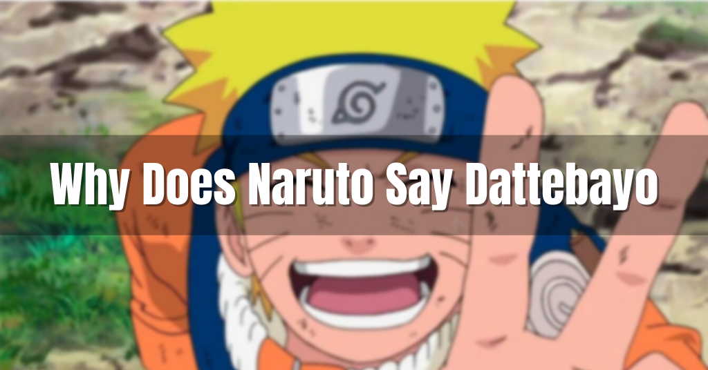 O que realmente significa Datto, Dattebane e Datebasa? 