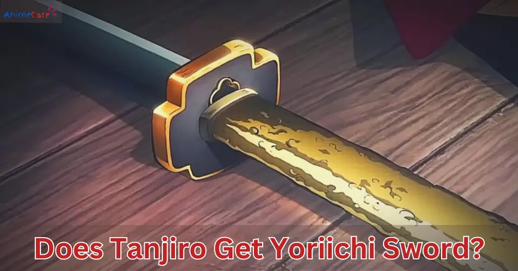 Does Tanjiro Get Yoriichi Sword