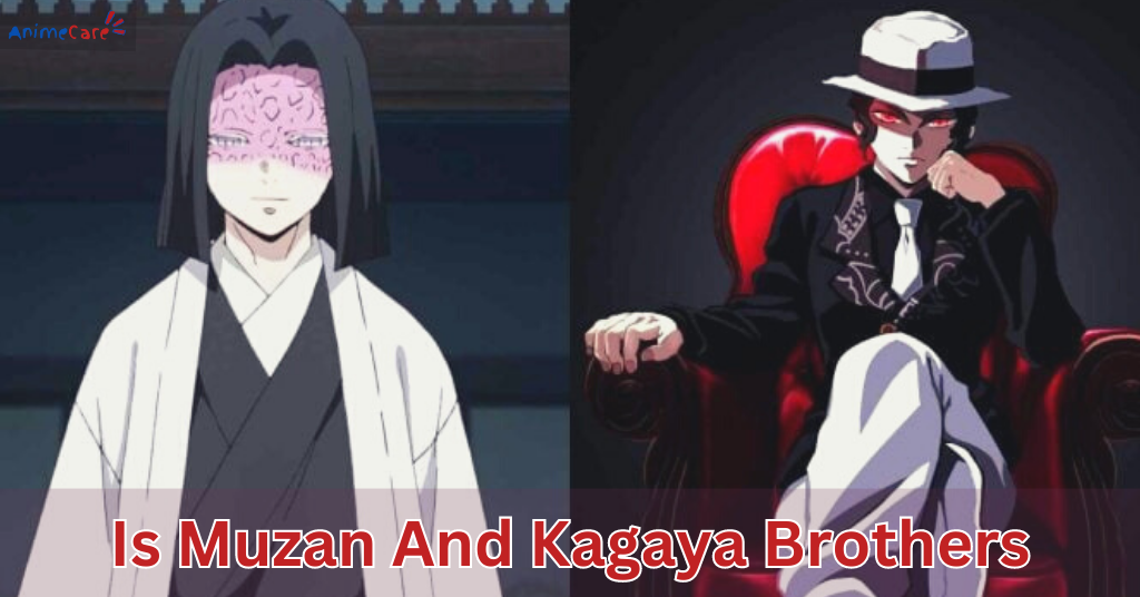 Is Muzan And Kagaya Brothers