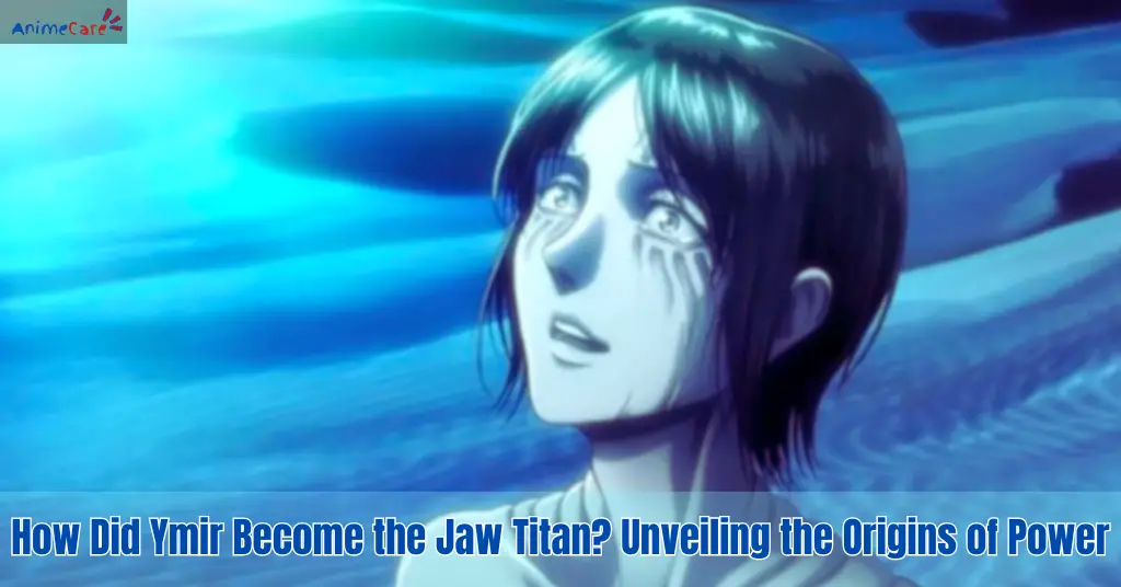 How Did Ymir Become the Jaw Titan