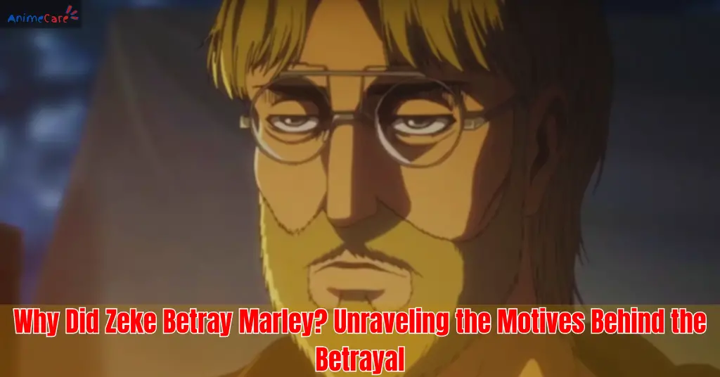Why Did Zeke Betray Marley
